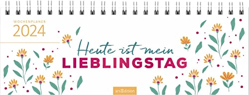 Tischkalender Heute ist mein Lieblingstag 2024: Praktischer Terminplaner mit Wochenkalendarium für alle Lieblingstage von Ars Edition