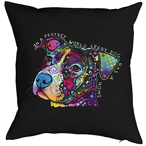 In A Perfect World Every Dog Has a Home Pillow, Oreiller, Almohada, Cuscino Pop Art Style von Art & Detail Shirt