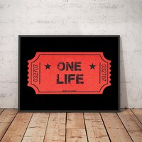 One Life Make It Count Wand Kunstdruck Poster von ArtYourWallDesigns