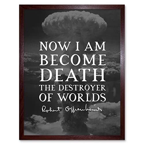 Quote Slate Robert Oppenheimer I am Become Death Destroyer of Worlds Father of Atomic Bomb Artwork Framed Wall Art Print 9X7 Inch von Artery8