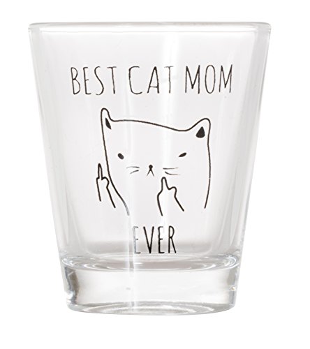 Best Cat Mom Ever – lustiges Katzengeschenk, Schnapsglas, lustiges Mittelfinger-Schnapsglas (1) von Artisan Owl