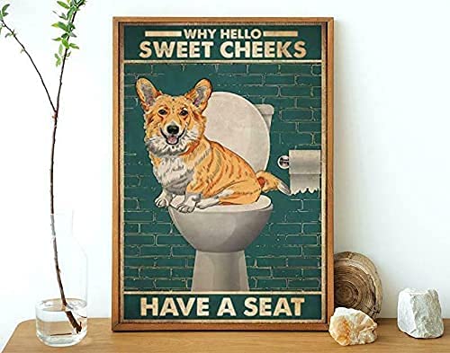 Metal Art Decor Lustiges Metallschild Corgi Dog Why Hello Sweet Cheeks Schlafzimmer Badezimmer Wand Blechschild Kunst Wand Metall Dekorationen Lustige Plakette Schilder 20,3 x 30,5 cm von Ascigo
