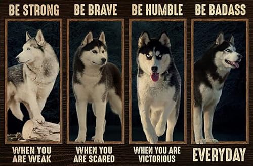 Metal Art Metallschild für den Außenbereich, Motiv: Husky mit Aufschrift "Be Strong When You are Weak Be Brave When You are Scared", rustikale Aluminium-Blechschilder, Wandkunst, Metallposter für Metal Art Metallschild für den Außenbereich, Motiv: Husky mit Aufschrift "Be Strong When You are Weak Be Brave When You are Scared", rustikale Aluminium-Blechschilder, Wandkunst, Metallposter für von Ascigo