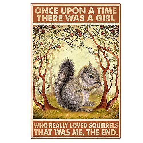 Vintage-Blechschild aus Metall mit Aufschrift "Once Upon a Time There was a Girl Who Really Loved Squirrels", Retro-Blechschild für Zuhause, Kaffee, Wanddekoration, rustikale Aluminium-Blechschilder von Ascigo