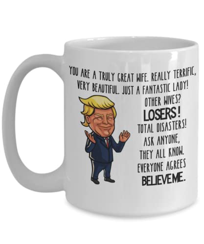 Trump Mug Kaffeetasse aus Keramik, Aufschrift "You are a Great Wifey", 425 ml, Weiß von The Improper Mug