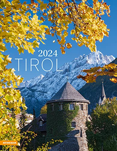 Tirol Kalender 2024: Tirolo – Tyrol von Athesia Tappeiner Verlag
