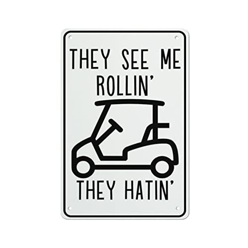 Blechschild mit Aufschrift "They See Me Rollin They Hatin Golf Cart Tin Signs Metal Signs Man Cave Signs Decor Golf Tin Signs Vintage Golf Wall Decor Golf Poster For Man Cave Golf Gift Tin Sign Gift Blechschild mit Aufschrift "They See Me Rollin They Hatin Golf Cart Tin Signs Metal Signs Man Cave Signs Decor Golf Tin Signs Vintage Golf Wall Decor Golf Poster For Man Cave Golf Gift Tin Sign Gift von Authere