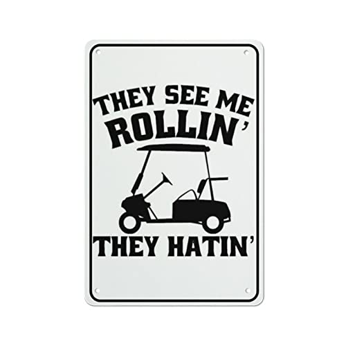 Blechschild mit Aufschrift "They See Me Rollin They Hatin Golf Cart Tin Signs Retro Metal Tin Sign Golf Tin Sign Poster Vintage Metal Signs For Bar Club Man Cave Room Wall Decor Gift For Women Men Blechschild mit Aufschrift "They See Me Rollin They Hatin Golf Cart Tin Signs Retro Metal Tin Sign Golf Tin Sign Poster Vintage Metal Signs For Bar Club Man Cave Room Wall Decor Gift For Women Men von Authere