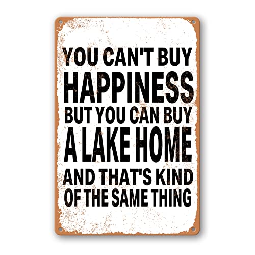 Metall-Blechschild mit Aufschrift "You Can't Buy Happiness But You Can Buy A Lake House", lustiges Metallschild für Zuhause, Badezimmer, Restaurants, Küche, Garten, Höhle, Garage, Büro, Bar, Café von Authere