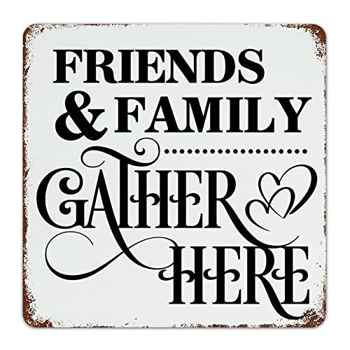 Metallschild mit Aufschrift "Friends And Family Gather Here", dekoratives Geschäftsschild, Heimdekoration, Blechschilder für Badezimmer, Zimmer, Garten, 30,5 x 30,5 cm von Autravelco