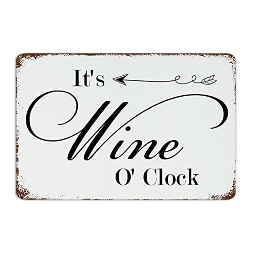 Metallschild mit Aufschrift "It's Wine O' Clock", Vintage-Stil, Business-Schilder, Wanddekoration, Metallschild für Garten, Lounge, Küche, 30,5 x 45,7 cm von Autravelco