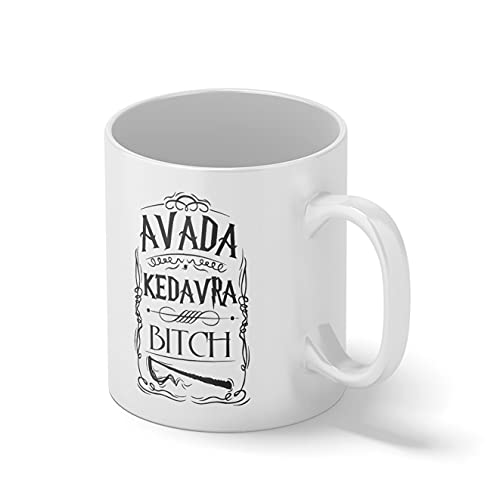 Avada Kedavra Bitch Weiße Kaffeetasse Mug von B&S Boutique