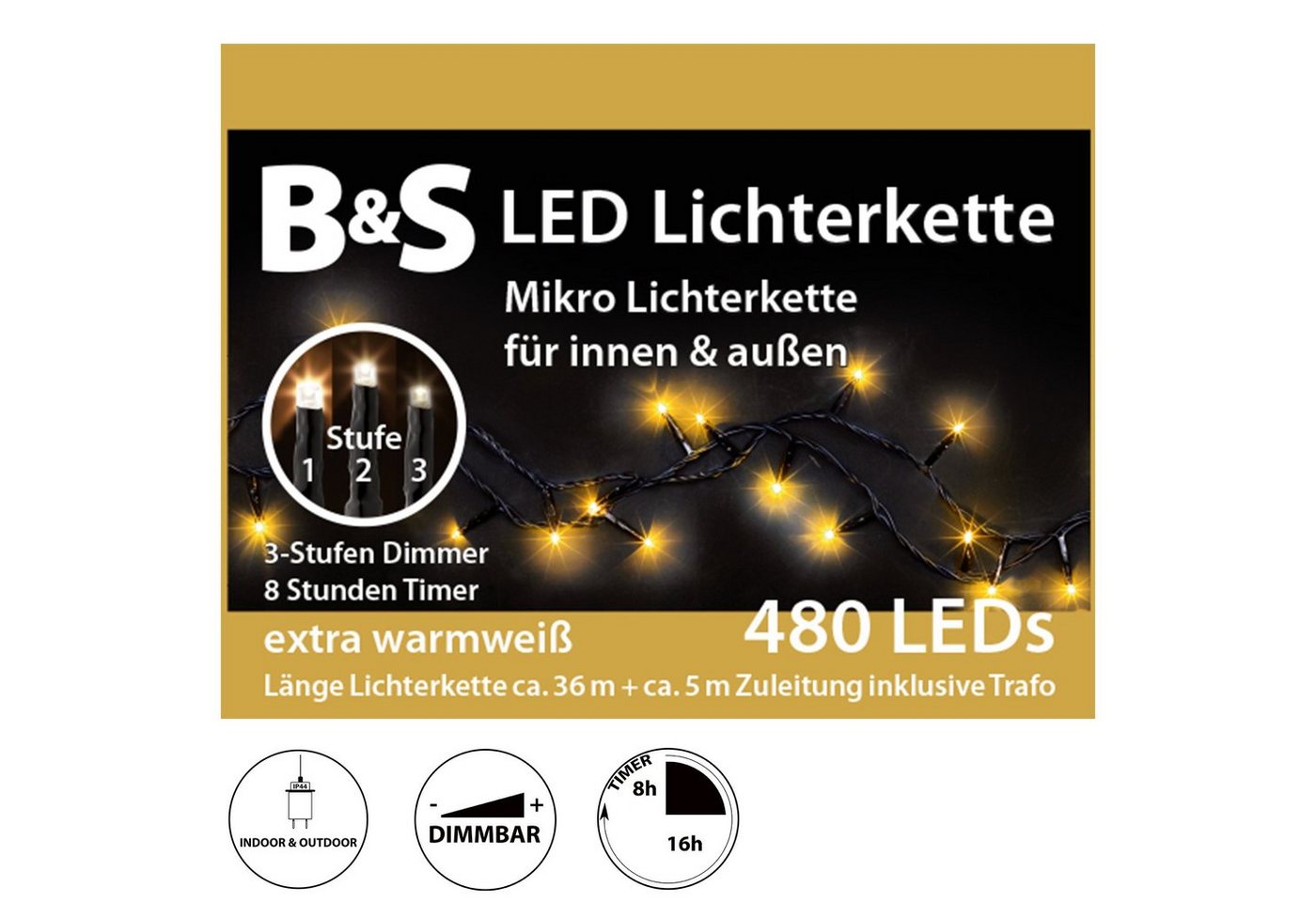 B&S LED-Lichterkette LED Lichterkette für Innen und Außen warm white mit Timer und Dimmer von B&S