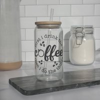 Kaffee Bevor Ich Dinge Mache Glas Bierdose Mit Bambus Deckel Und Stroh Kaffee Bevor Ich Dinge Mache Glas Bierdose Mit Bambus Deckel Und Stroh von BABSCustomsLLC