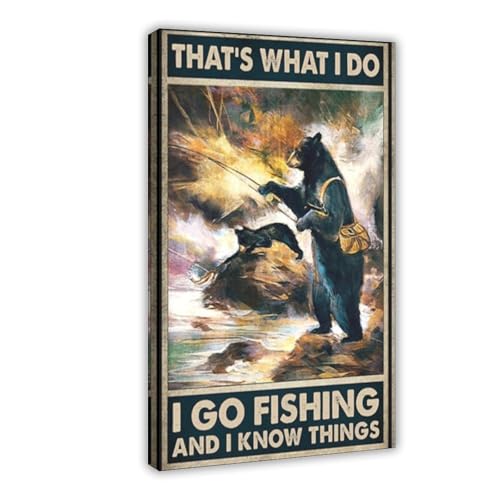 BAJHTGHG Poster auf Leinwand, Motiv "Hat's What I Do I Go Fishing And I Know Thing" (30 x 45 cm) von BAJHTGHG