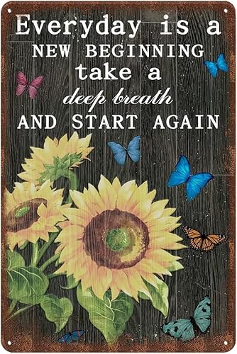 Metall-Blechschild im Vintage-Stil, Sonnenblumen-Aluminiumschilder, Retro-Gartenschilder, Metallschilder, "Everyday is a New Beginning take a deep breath and start again", Malposter für Heimdekoration von BAOTEG