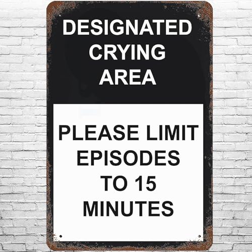 Metall-Blechschild mit Aufschrift "Crying Area", englische Aufschrift: "Please Limit Episode To 15 Minutes" Poster, lustig, rustikal, lebendig, Tischschilder, Männerhöhle, Esszimmer, Bar, 20,3 x 30,5 von BAOTEG