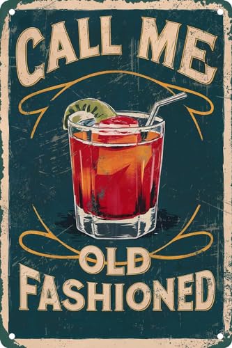 Retro Metall-Blechschild Call Me Old Fashioned Cocktail Wanddekoration Lustiges Retro-Look Poster für Zuhause, Zimmer, Cafés, Bar, Club, Büro, 20,3 x 30,5 cm von BAOTEG