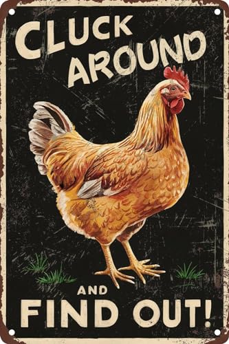 Vintage Metall-Blechschild Cluck Around and Find Out Chicken for Chicken Coop Plaque Chickens Art Wall Funny Novelty Kitchen Bar Club Garage Garden Farm Wall Art Tin Signs 20,3 x 30,5 cm von BAOTEG