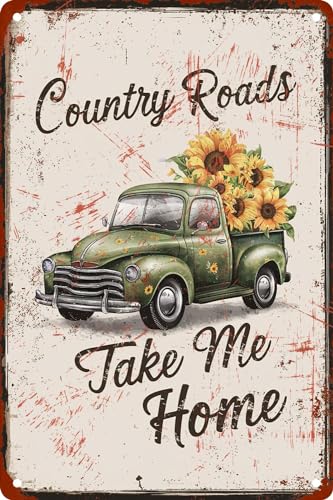 Vintage Metall-Blechschild Country Roads Take Me Home Lustig Grün Truck Sonnenblume Dekor Lustige Neuheit Küche Bar Club Garage Garten Bauernhof Wandkunst Schild 20,3 x 30,5 cm von BAOTEG