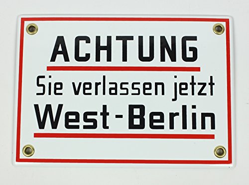 Emaille Schild Achtung Sie verlassen jetzt West Berlin! 17x12 cm Ostalgie DDR Emailleschild wetterfest und lichtecht von BBV