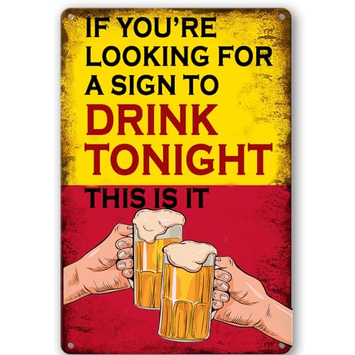 BCHUAN If you're looking for a Sign To Drink Tonight, lustiges Blechschild, Vintage-Stil, Männerhöhle, Zuhause, Bar, Pub, Club, Dekoration, 30,5 x 20,3 cm BCHUAN If you're looking for a Sign To Drink Tonight, lustiges Blechschild, Vintage-Stil, Männerhöhle, Zuhause, Bar, Pub, Club, Dekoration, 30,5 x 20,3 cm von BCHUAN