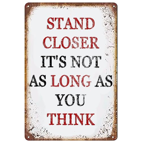 BCHUAN Motivierendes Blechschild, Aufschrift "Stand Closer It's Not As Long As You Think", Vintage-Metallschild, motivierend, für Zuhause, Küche, Café, Wandkunst, inspirierende Dekoration, Geschenke von BCHUAN