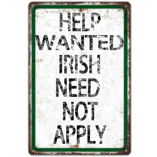 Lustiges Vintage-Blechschild, Aufschrift "Help Wanted Irish Need Not Application", Hofschild, Wanddekoration für Café, Bar, Pub, Zuhause, 30,5 x 20,3 cm von BCHUAN