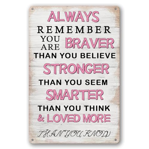 Metall-Blechschild – Always Remember You Are Braver Than You Think – Geschenke für Frauen, Wandkunst, Dekor, motivierendes Metallposter, Dekoration, Metallschild, Vintage-Schild für Schlafzimmer Metall-Blechschild – Always Remember You Are Braver Than You Think – Geschenke für Frauen, Wandkunst, Dekor, motivierendes Metallposter, Dekoration, Metallschild, Vintage-Schild für Schlafzimmer von BCHUAN