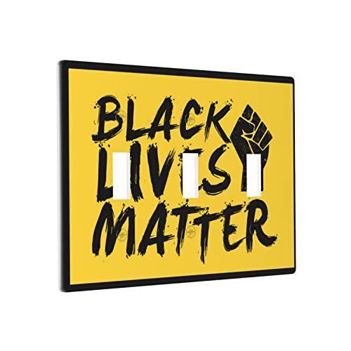 Chef Outlet Abdeckung Black Lives Matter, Blm, Schalter, Wandplatte, dekorative Platte, Dreifachschalterverkleidung von BDIX
