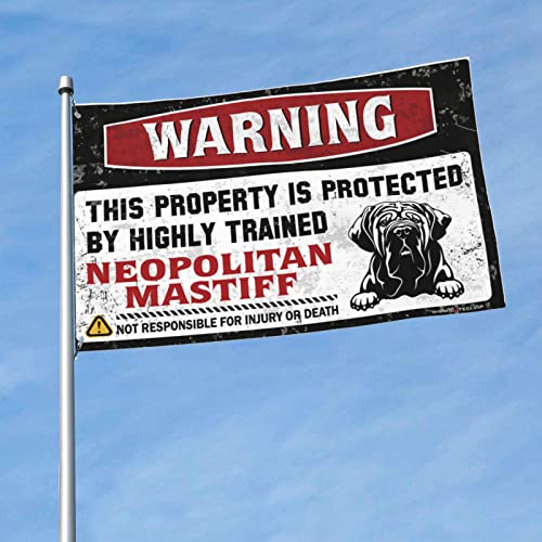 Flagge für Wohnheim, lustige Warnung, dieses Eigentum wird durch einen hochausgebildeten Neopolitanischen Mastiff, College-Poster für Jungs, lustige Terrassendekoration (152 x 244 cm) von BDIX