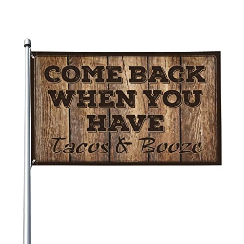 Man Cave Bar Come Back When You Have Tacos And Booze Flags For Room Girls Cool Stuff For Boys(30X45CM) von BDIX