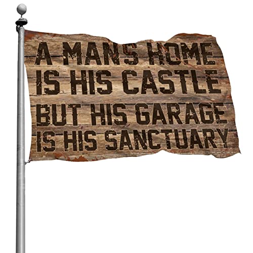Stuff For Your Room A Man's Home Is His Castle But His Garage Is His Sanctuary Flagge, Schlafzimmerflagge, Veranda-Schild (30 x 45 cm) von BDIX
