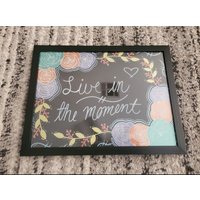 Handgemachtes Gerahmtes "Live in The Moment" Gemälde 9 "x 12" Handgemachtes Gerahmtes "Live in The Moment" Gemälde 9 "x 12" von BKColorfulCanvas