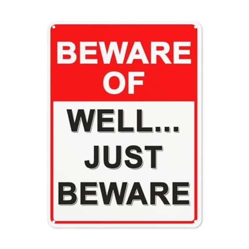 BLACKCUTTER Hinweisschild mit englischer Aufschrift "Warning Danger", "Beware Of Well... Just Beware", Straßenschild, Geschäftsschilder für Parkplatz, Aluminium-Metall-Blechschild, 20,3 x 30,5 cm BLACKCUTTER Hinweisschild mit englischer Aufschrift "Warning Danger", "Beware Of Well... Just Beware", Straßenschild, Geschäftsschilder für Parkplatz, Aluminium-Metall-Blechschild, 20,3 x 30,5 cm von BLACKCUTTER