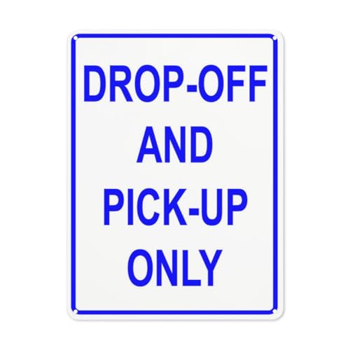 Hinweisschild mit Aufschrift "Danger Drop-Off And Pick Up Only", Straßenschild, Geschäftsschilder für Parkplatz, Aluminium-Metall-Blechschild von BLACKCUTTER
