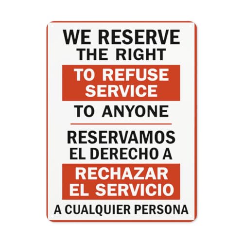 Hinweisschild mit englischer Aufschrift "Note Danger", zweisprachiges Business-Büroschild mit Aufschrift "We Reserve The Right To Refuse Service To Anyone Reservamos El Derecho A", Straßenschild von BLACKCUTTER