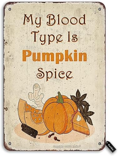 Vintage-Blechschild "My Blood Type is Pumpkin Spice Autumn Tin 7.8X11.8 Inch Vintage Look Decoration Poster Sign for Home Bedroom Farmhouse Living Room Funny Wall Decor Vintage-Blechschild "My Blood Type is Pumpkin Spice Autumn Tin 7.8X11.8 Inch Vintage Look Decoration Poster Sign for Home Bedroom Farmhouse Living Room Funny Wall Decor von BNVXR