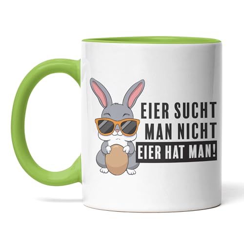 Tasse Eier sucht man nicht, Eier hat man – Hase – Lustige Oster-Tasse mit frechem Hasen-Motiv (Grün) von BOO Shirt