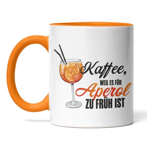 Tasse Kaffee, weil es für Aperol zu früh ist – Lustige Sprüche-Tasse für Aperol-Fans & Genießer (Orange) von BOO Shirt