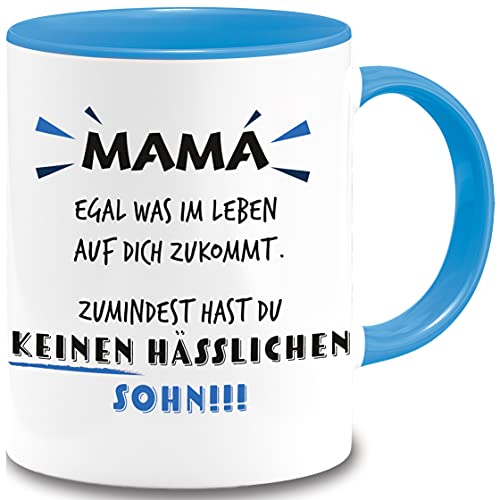 Tasse Mama egal was im Leben auf dich zukommt. Zumindest hast du keinen hässlichen Sohn!!! Geschenk Muttertag Spruch Lustig Becher Mama Geschenkideen Kaffeetasse Bürotasse (Hellblau) von BOO Shirt