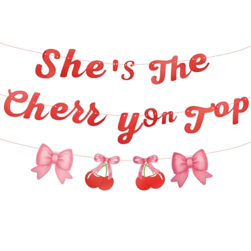BOXOB She's the Cherry On Top Banner, Rote Glitzer Kirsche Party Dekoration Obst Thema Hängeschild für Junggesellinnenabschied Babyparty Geburtstag Verlobung von BOXOB