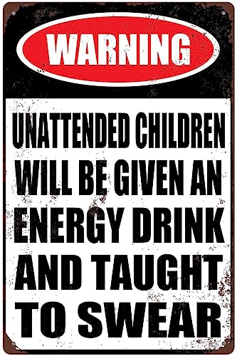 Lustiges Aluminiumschild, Retro-Wandkunst, Dekoration, Motiv: "Unattended Children Will Be Given An Energy Drink And Taught To Swear", 15,2 x 20,3 cm Lustiges Aluminiumschild, Retro-Wandkunst, Dekoration, Motiv: "Unattended Children Will Be Given An Energy Drink And Taught To Swear", 15,2 x 20,3 cm von BTFSigns
