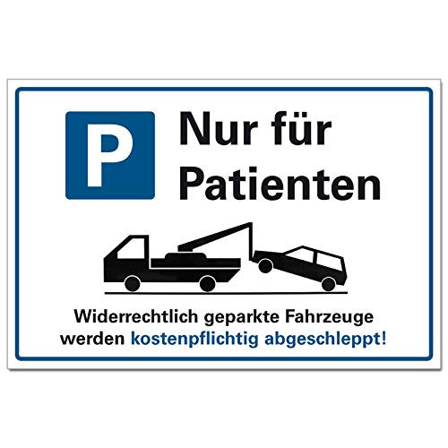 Nur für Patienten Parkplatz Halteverbot Hinweisschild PVC 300 x 200 x 3 mm Vorgebohrt B1-Zertifiziert von BUEWA Schilder