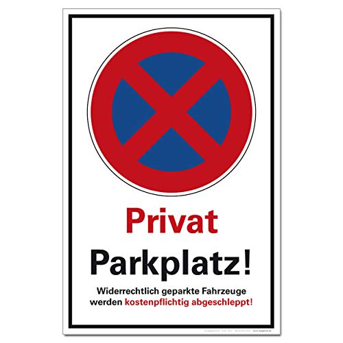 Privat Parkplatz Hinweisschild Parkverbot Hinweis Abschleppen Hartschaum 30 x 20 cm von BUEWA Schilder