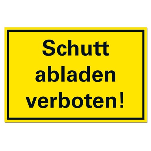 Schutt abladen verboten Schild Hinweisschild PVC 300 x 200 x 3 mm Vorgebohrt B1-Zertifiziert von BUEWA Schilder