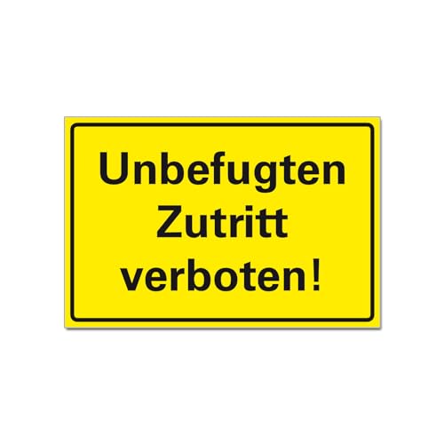 Unbefugten zutritt verboten Schild Hinweisschild PVC 300 x 200 x 3 mm Vorgebohrt B1-Zertifiziert von BUEWA Schilder