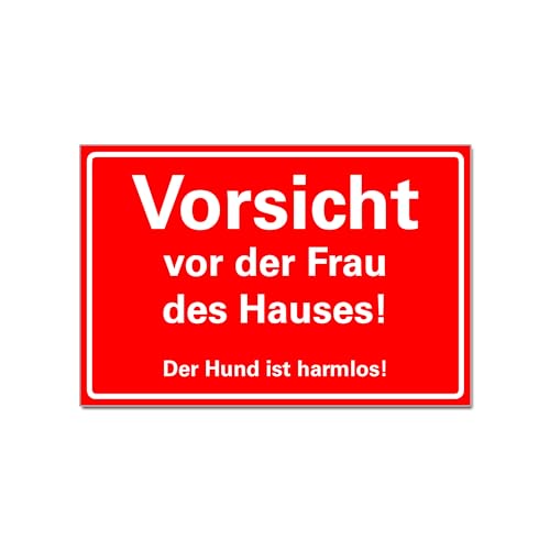 Vorsicht vor der Frau des Hauses Schild Lustig Hartschaumplatte 30 x 20 cm von BUEWA Schilder