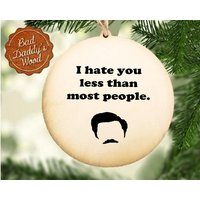 Ron Swanson Valentinstag Lustiges Geschenk Freund Freundin Parks Und Erholung Fan Fünften Jahrestag Holz -Hate You von BadDaddysWood