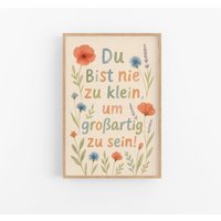 Du Bist Nie Zu Klein, Kinderzimmer Poster, Affirmationsposter, Montessori, Mädchen, Deko Mädchen Du Bist Nie Zu Klein, Kinderzimmer Poster, Affirmationsposter, Montessori, Mädchen, Deko Mädchen von BaerenfreundeDE